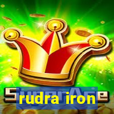 rudra iron